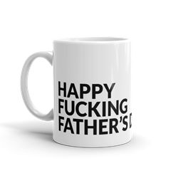 Happy Fucking Father's Day 