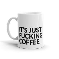 Its Just Fucking Coffee 