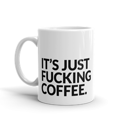 Its Just Fucking Coffee 