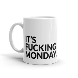 Its Fucking Monday 